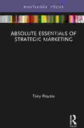 Absolute Essentials of Strategic Marketing (Absolute Essentials of Business and Economics)