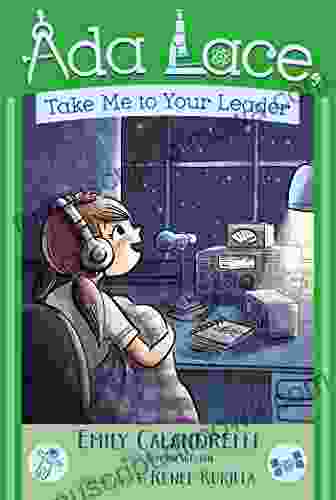 Ada Lace Take Me to Your Leader (An Ada Lace Adventure 3)