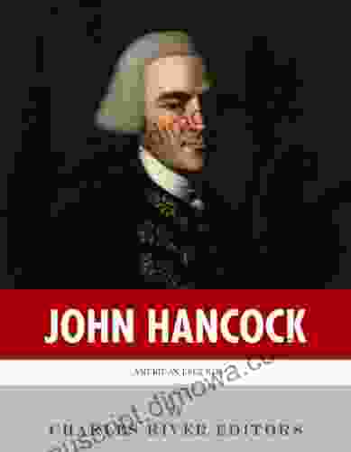 American Legends: The Life Of John Hancock