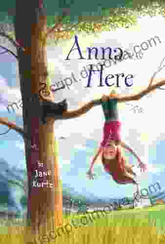 Anna Was Here Jane Kurtz