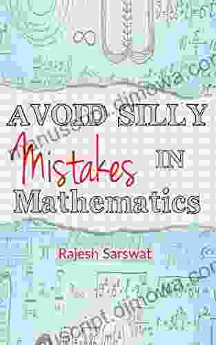 Avoid Silly Mistakes in Mathematics