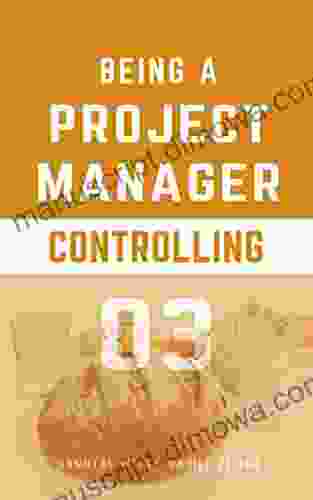 Being a Project Manager: Controlling the Project