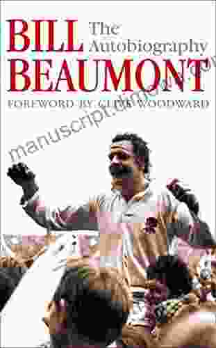 Bill Beaumont: The Autobiography Charlie Wood