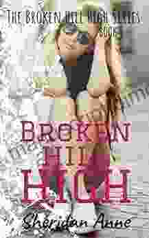 Broken Hill High: The Broken Hill High (Book 1)