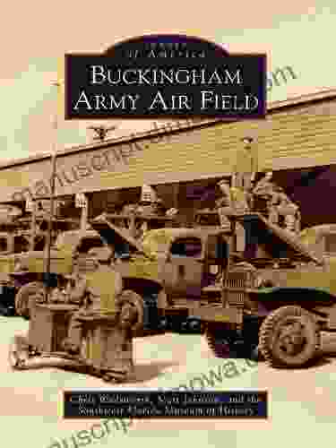 Buckingham Army Air Field (Images Of America)