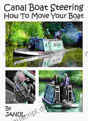 Canal Boat Steering How To Move Your Boat