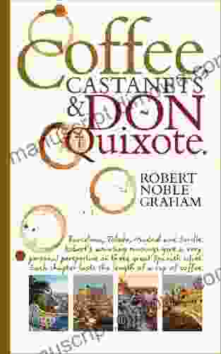 Coffee Castanets And Don Quixote