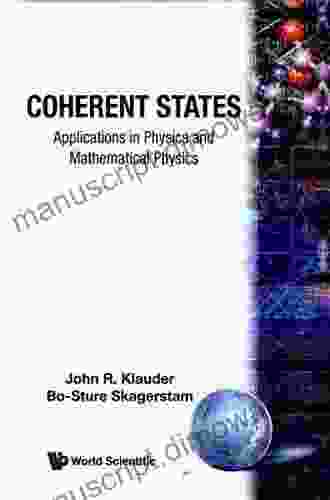 Coherent States And Applications In Mathematical Physics (Theoretical And Mathematical Physics)