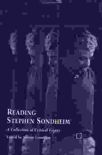 Reading Stephen Sondheim: A Collection of Critical Essays (Studies in Modern Drama 10)