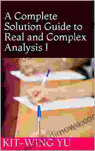 A Complete Solution Guide To Real And Complex Analysis I