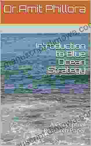 Introduction to Blue Ocean Strategy: A Conceptual Research Paper