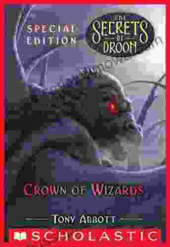 Crown Of Wizards (The Secrets Of Droon: Special Edition #6)