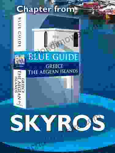 Skyros Blue Guide Chapter (from Blue Guide Greece The Aegean Islands)