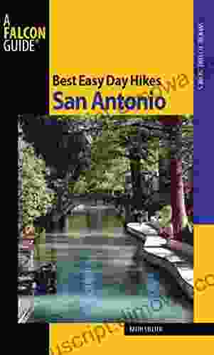 Best Easy Day Hikes San Antonio (Best Easy Day Hikes Series)