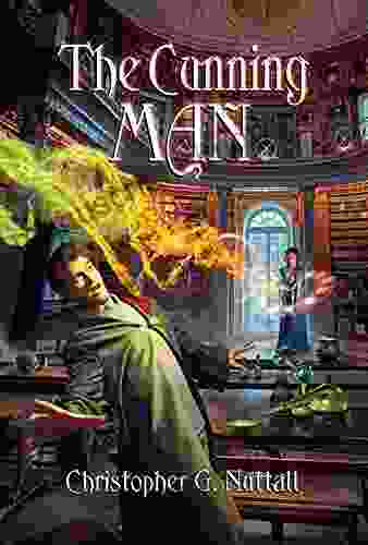 The Cunning Man (The Cunning Man A Schooled In Magic Spin Off 1)