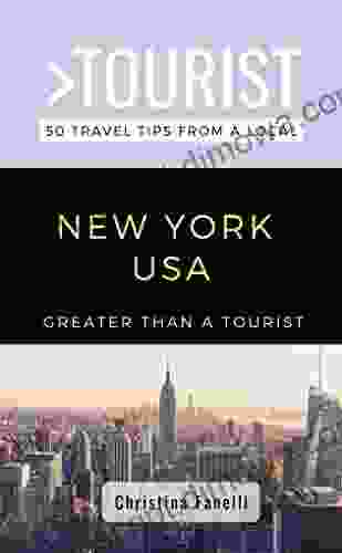 Greater Than a Tourist NEW YORK USA: 50 Travel Tips from a Local (Greater Than a Tourist New York 2)