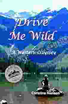 Drive Me Wild: A Western Odyssey