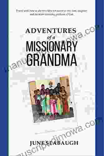 Adventures of a Missionary Grandma