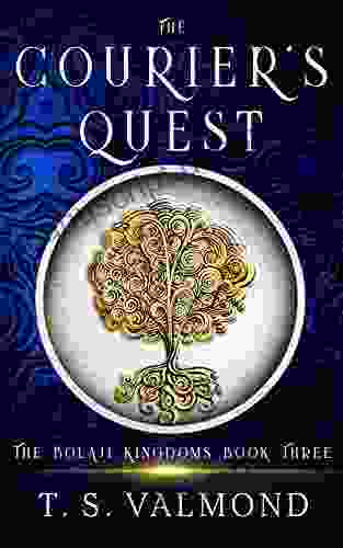 The Courier s Quest: A Young Adult Fantasy (The Bolaji Kingdoms 3)