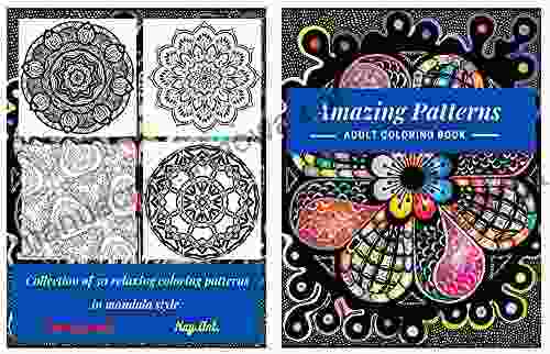 Amazing Patterns: Adult Coloring Stress Relieving Mandala Style Patterns