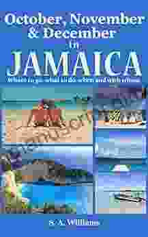 October November December in Jamaica: Where to go what to do when and with whom