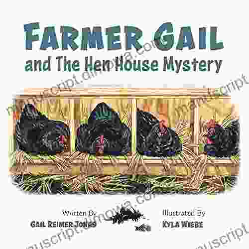 Farmer Gail: and The Hen House Mystery