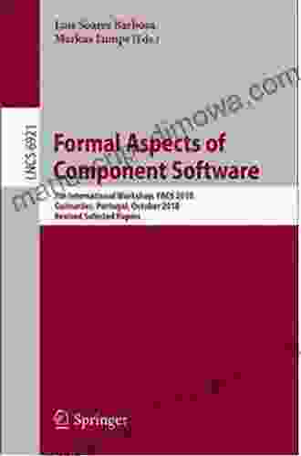 Formal Aspects of Component Software: 17th International Conference FACS 2024 Virtual Event October 28 29 2024 Proceedings (Lecture Notes in Computer Science 13077)