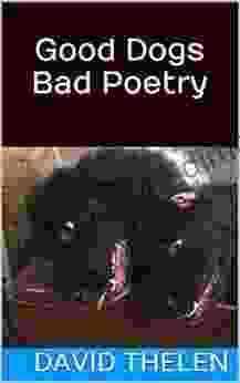 Good Dogs Bad Poetry (Volume 1)