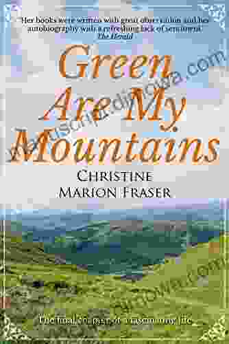 Green Are My Mountains (An Autobiography 2)