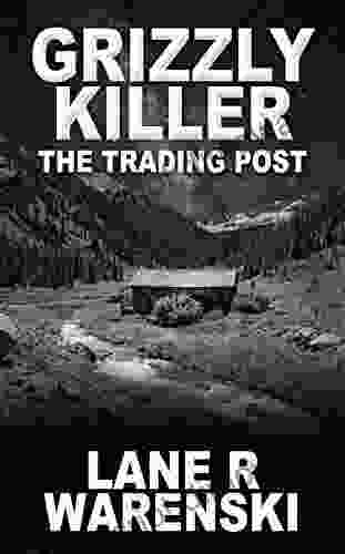 Grizzly Killer: The Trading Post