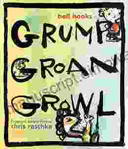 Grump Groan Growl Chris Barton