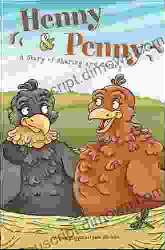 Henny Penny: A Story Of Sharing Caring