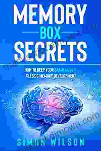 Memory Box Secrets: How to Keep Your Brain Alive Classic Memory Development