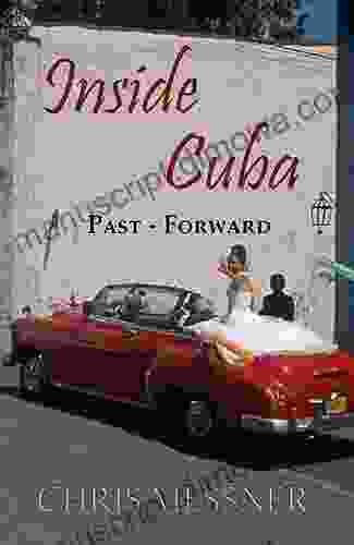 Inside Cuba Past Forward