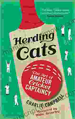 Herding Cats: The Art Of Amateur Cricket Captaincy