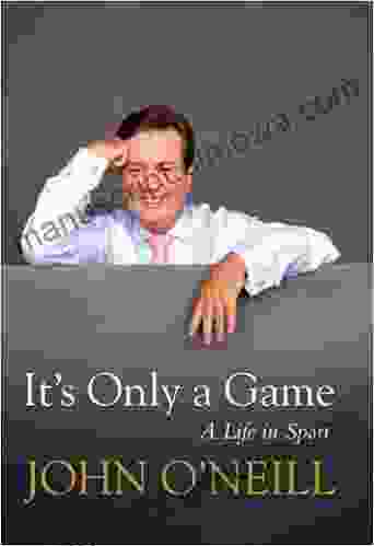 It s Only A Game : A Life In Sport