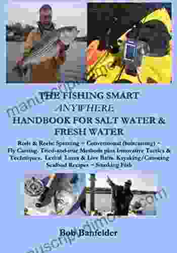 The Fishing Smart Anywhere Handbook For Salt Water Fresh Water