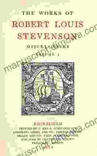 Miscellanies I (The Works Of Robert Louis Stevenson Edinburgh Edition )