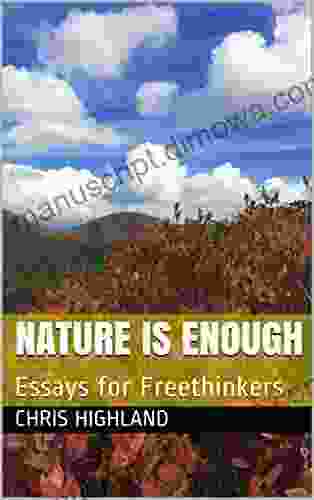 Nature Is Enough: Essays For Freethinkers