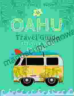 Oahu Travel Guide And Activity For Kids : Honolulu Waikiki Oahu Regional Guide Vacation Activities Memories The Fun Way To Discover Hawaii The Ultimate Travel Journal Ideas Where To Go