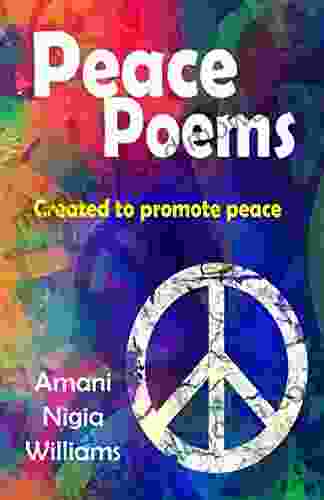 Peace Poems: Created To Promote Peace