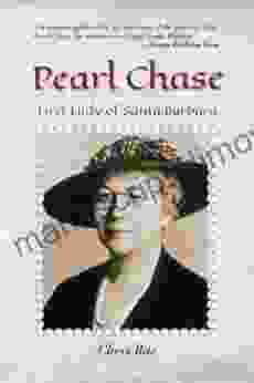 Pearl Chase First Lady Of Santa Barbara