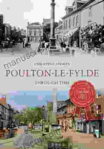 Poulton Le Fylde Through Time Christine Storey