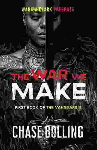 The War We Make (The Vanguard 3)