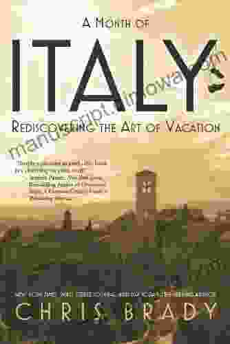 A Month of Italy: Rediscovering the Art of Vacation