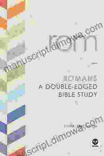 Romans: A Double Edged Bible Study (LifeChange 4)