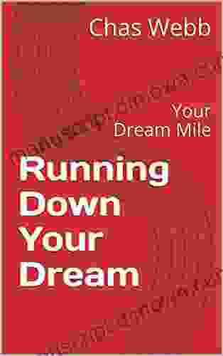 Running Down Your Dream: Your Dream Mile