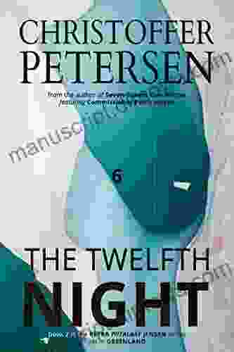 The Twelfth Night: A Scandinavian Dark Advent Novel Set In Greenland