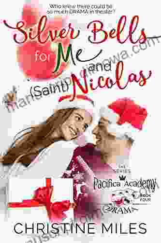 Silver Bells for Me and (Saint) Nicolas (Pacifica Academy Drama 4)