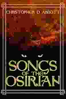 Songs Of The Osirian Christopher D Abbott